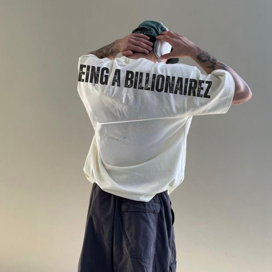 BillionaireZ “Being a BillionaireZ” Oversized Tee