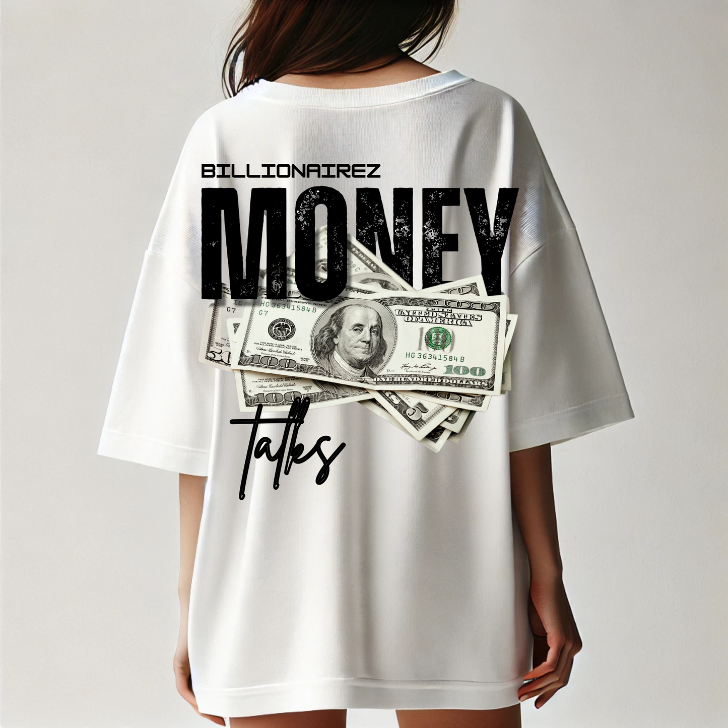 BillionaireZ ‘Money Talks’ Oversized T-Shirt