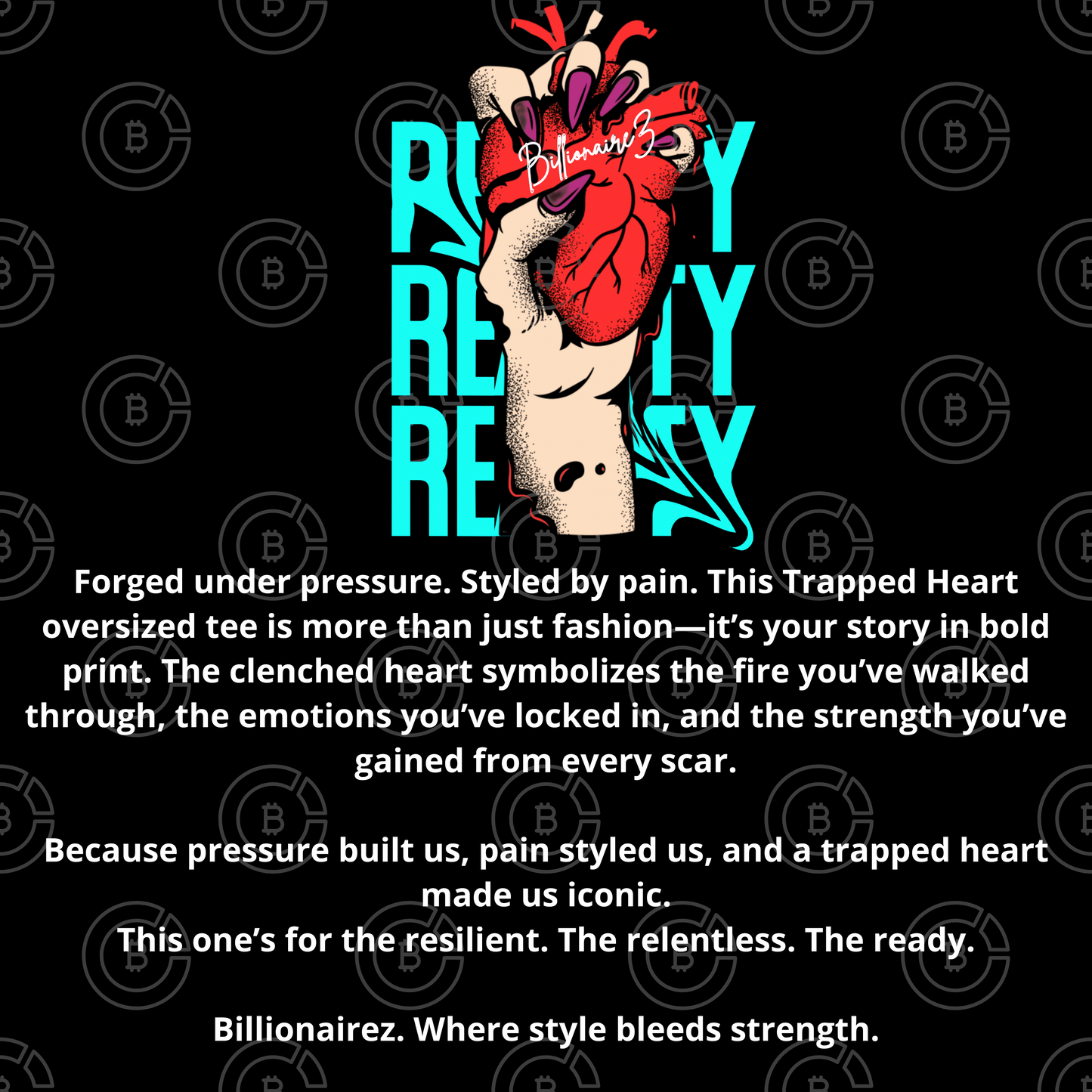 BillionaireZ “Trapped Heart – Pressure Built” Oversized Tee