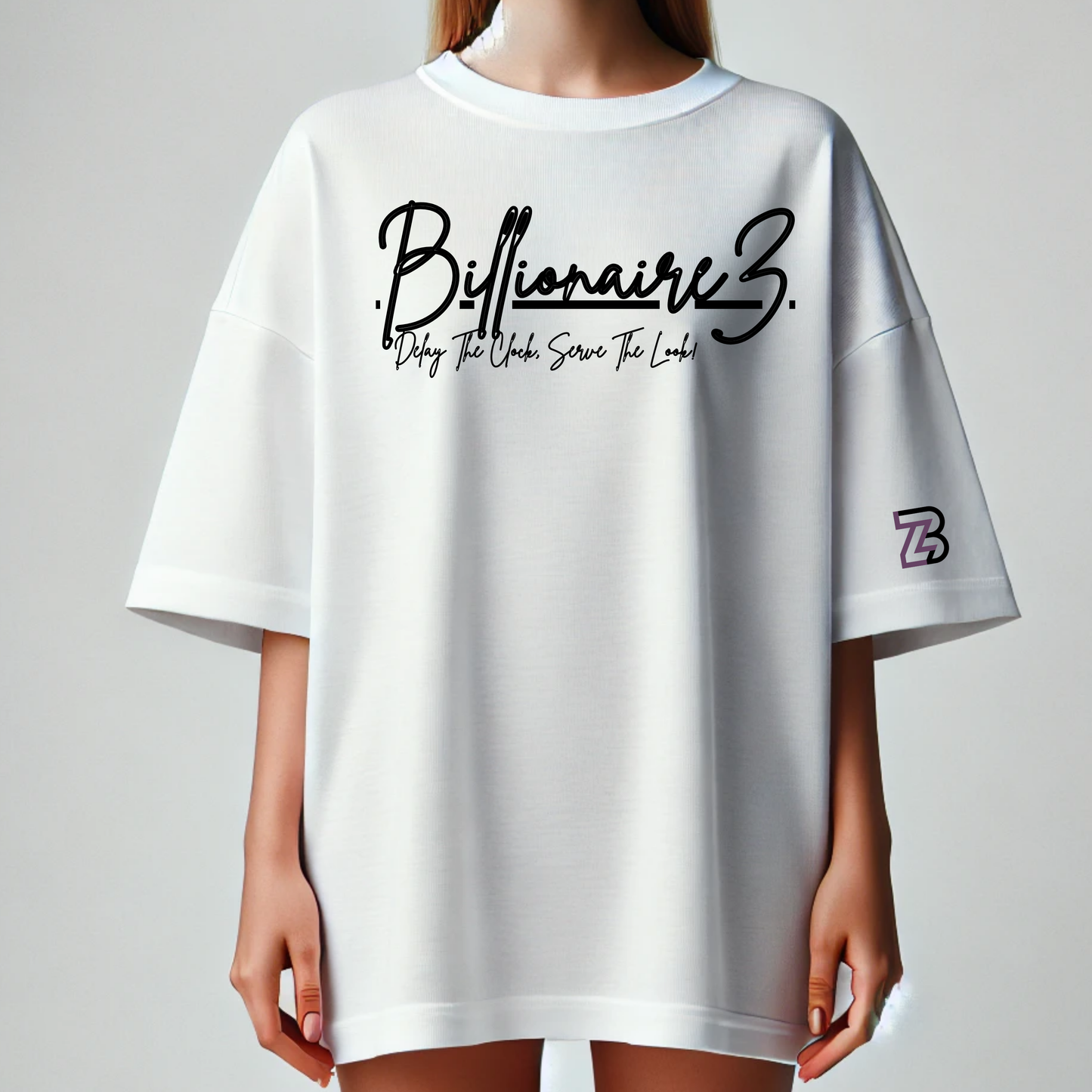 BillionaireZ “Better Late Than Ugly” Oversized Tee