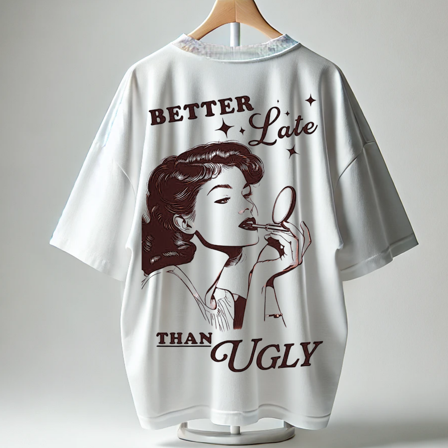 BillionaireZ “Better Late Than Ugly” Oversized Tee