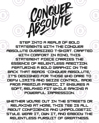 Conquer Absolute Oversized T-Shirt