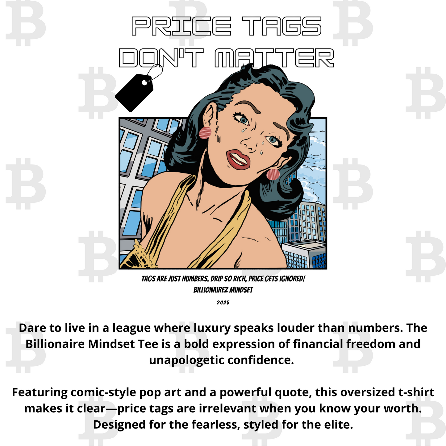 BillionaireZ Mindset- Price Tags Don’t Matter Oversized Tshirt
