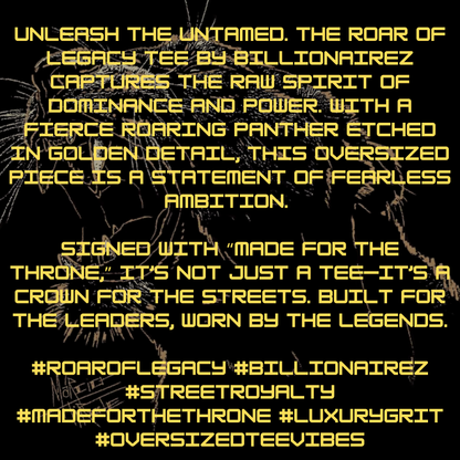 BillionaireZ “Roar of Legacy” Oversized Tee