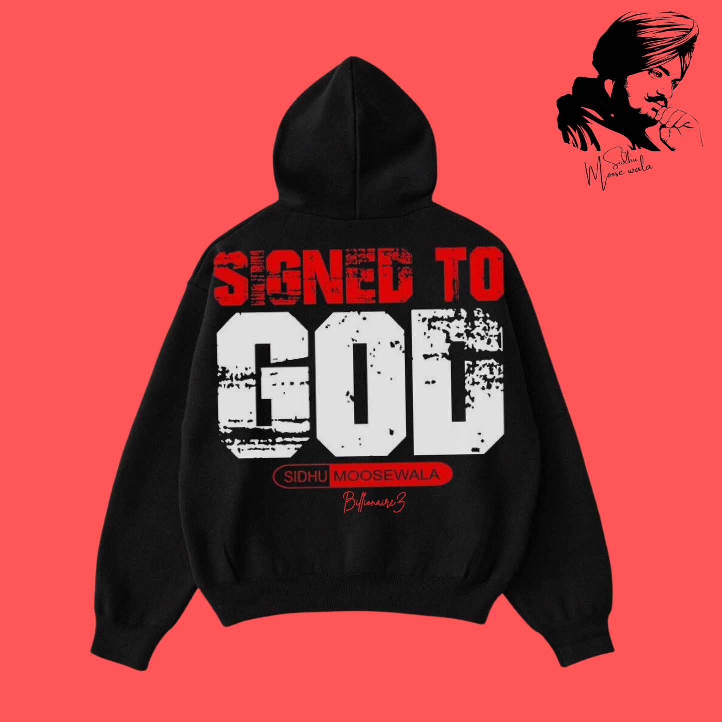 Signed to God - Sidhu Moosewala Hoodie BillionaireZ Edition