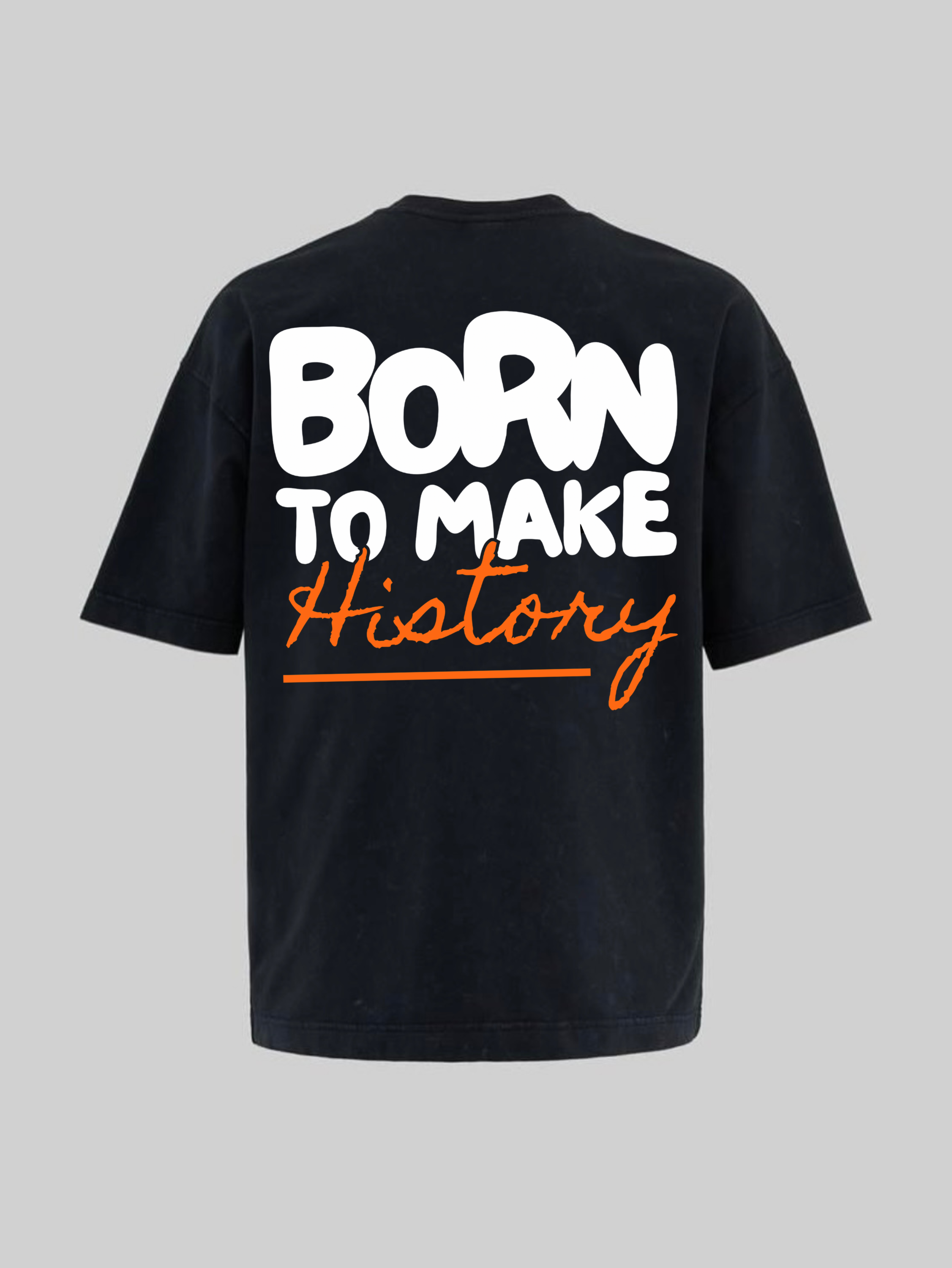 Born to Make History Tee