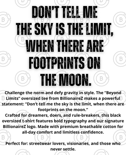 “Beyond Limits” Oversized Graphic Tee – BillionaireZ