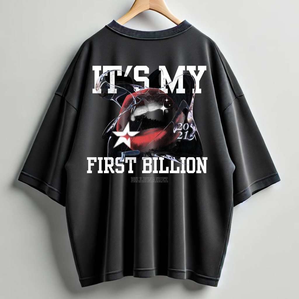 BillionaireZ First Billion Oversized Tshirt