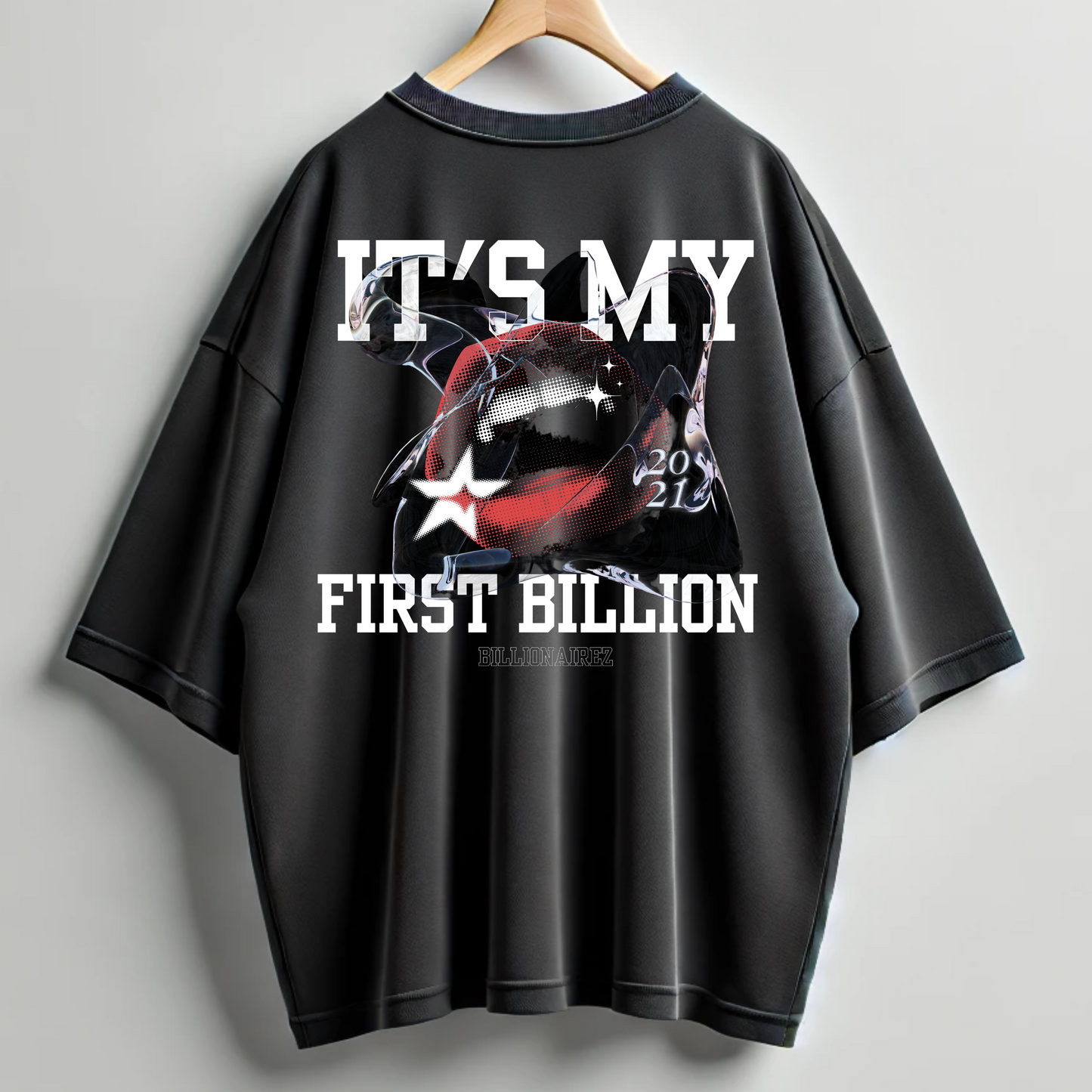 BillionaireZ First Billion Oversized Tshirt