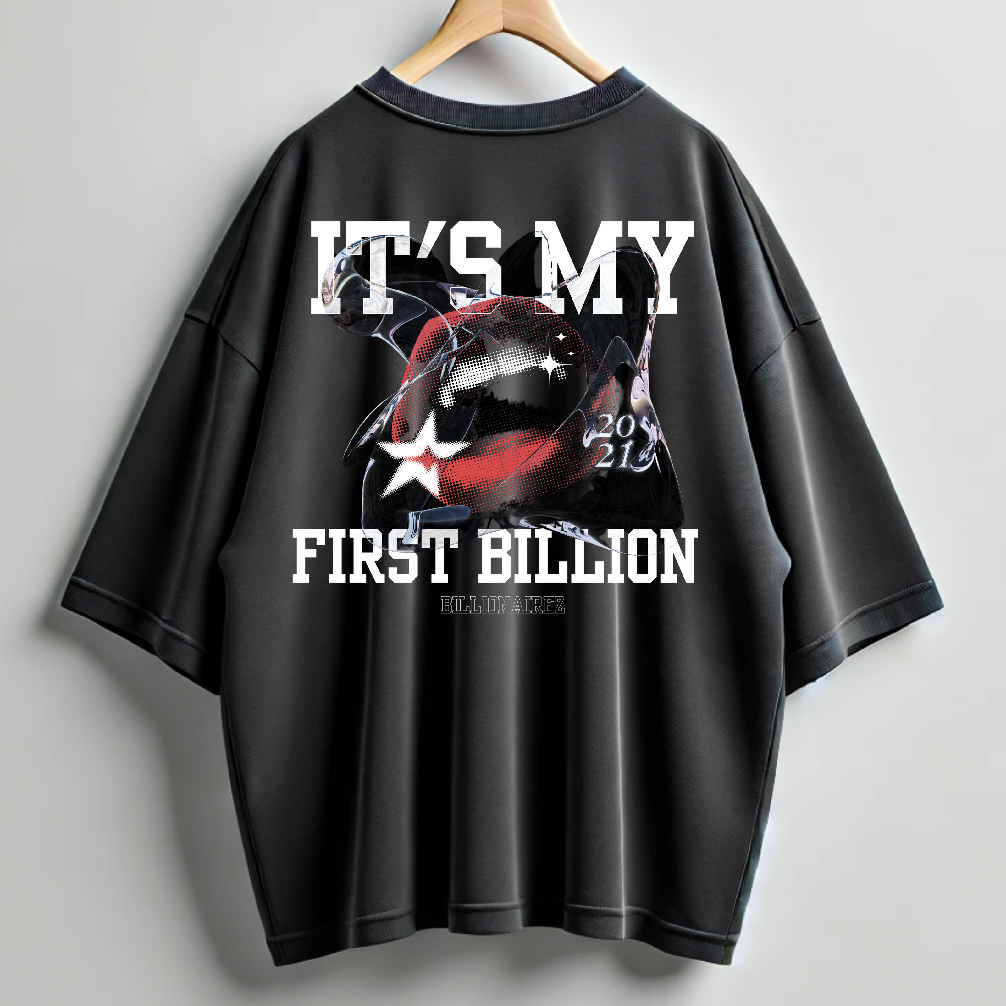 BillionaireZ First Billion Oversized Tshirt