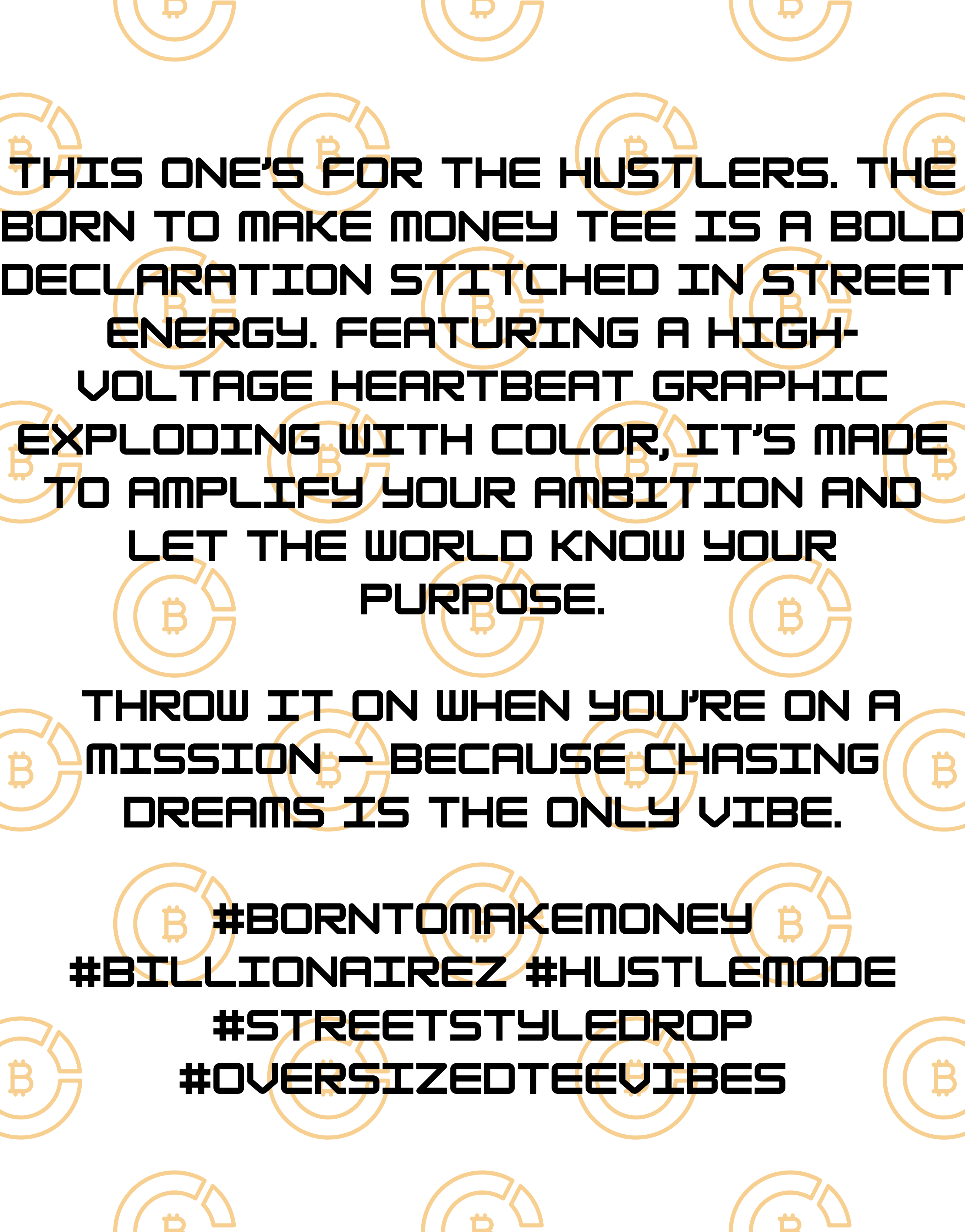 BillionaireZ “Born to make money” Oversized T-Shirt