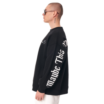 “Maybe This World is Other Planet’s Hell” Sweatshirt- Black