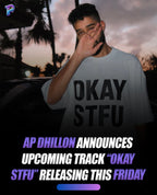 BillionaireZ “Okay, STFU” X “AP Dhillon” Inspired