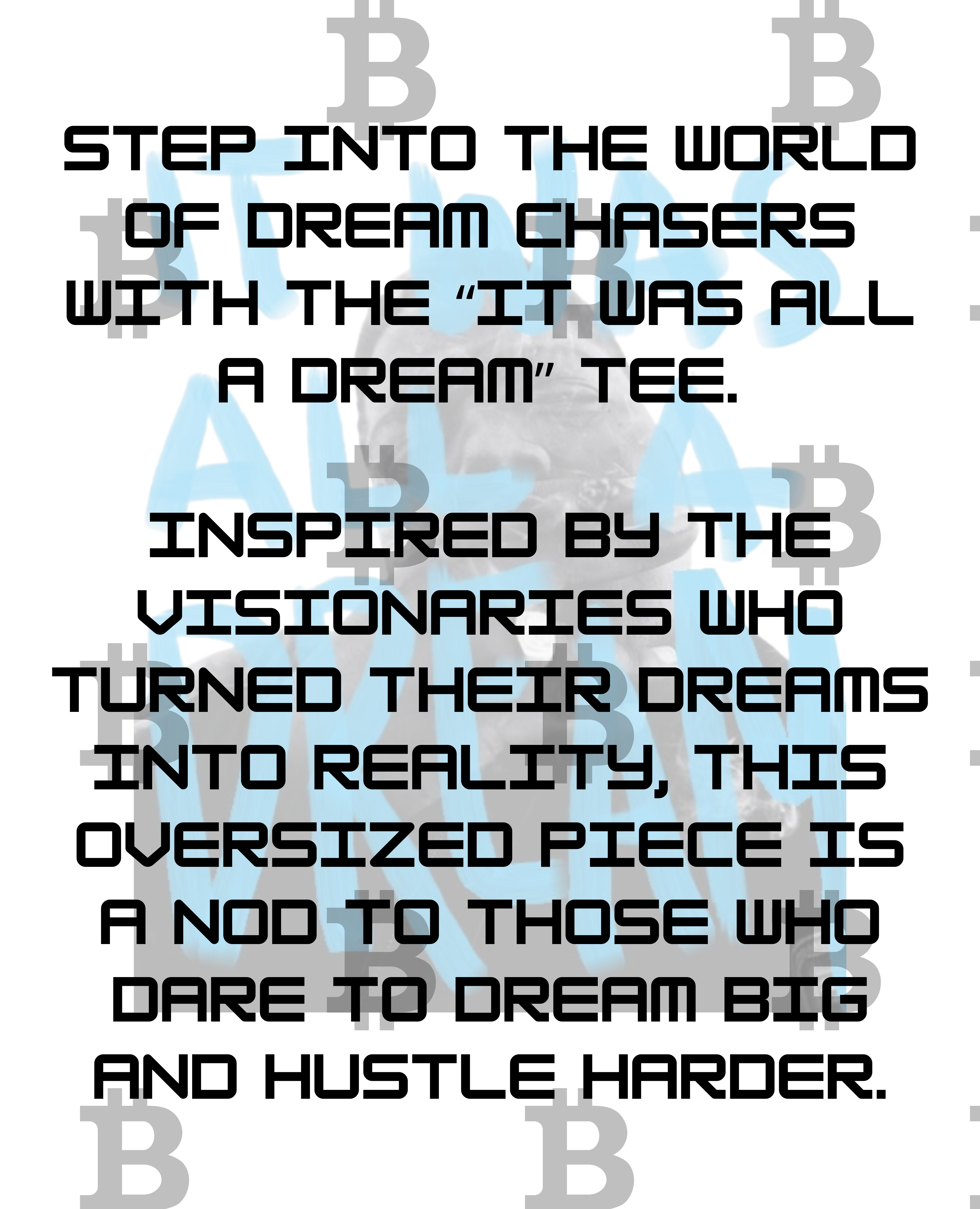 BillionaireZ “It Was All A Dream” Oversized Tee