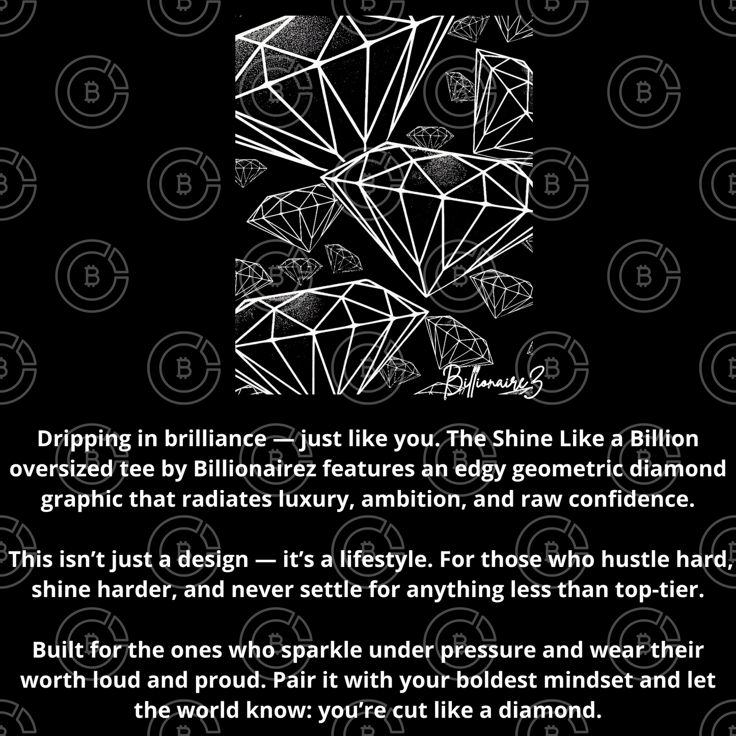 BillionaireZ “Shine Like a Billion” Oversized T-Shirt
