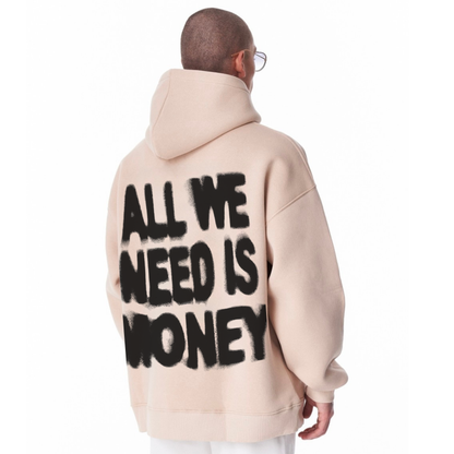All We Need Is Money – Oversized Hoodie (Beige)