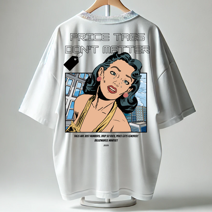 BillionaireZ Mindset- Price Tags Don’t Matter Oversized Tshirt