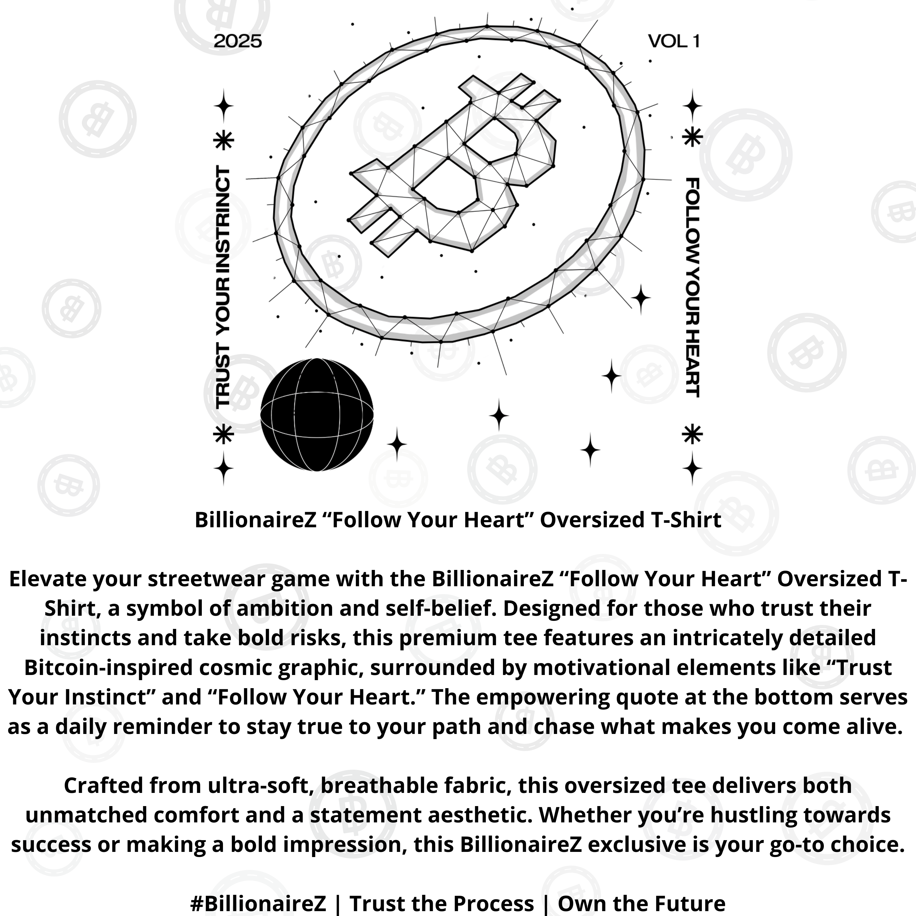 BillionaireZ “Follow Your Heart” Oversized T-Shirt