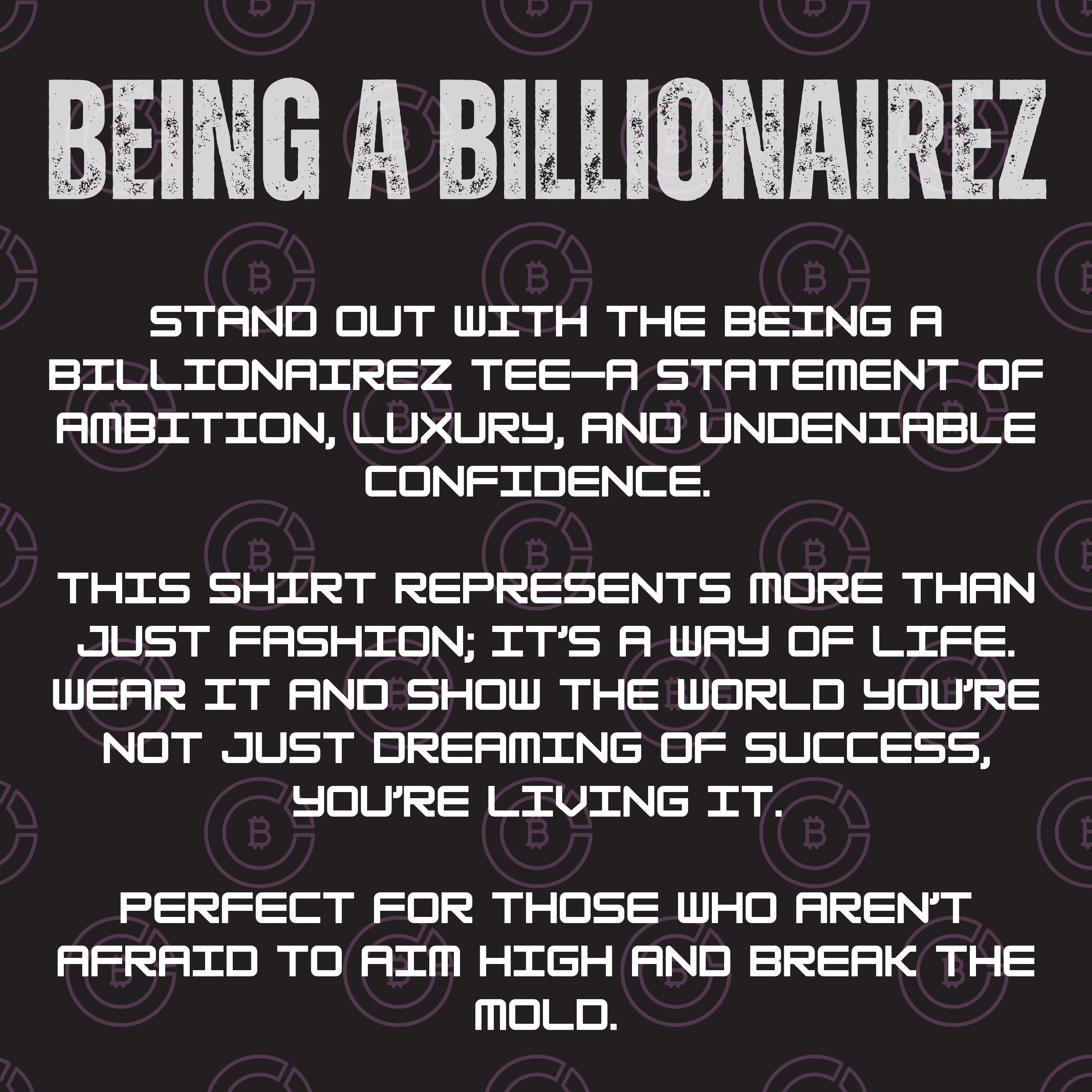 BillionaireZ “Being a BillionaireZ” Oversized Tee