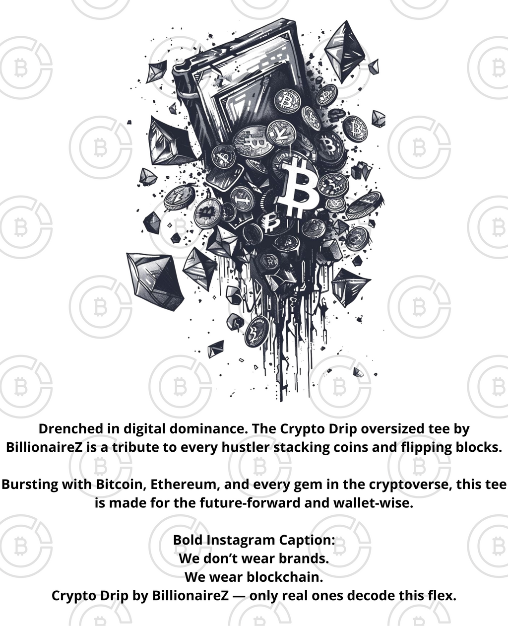 Crypto Drip – BillionaireZ Edition
