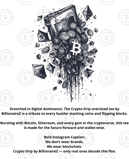 Crypto Drip – BillionaireZ Edition