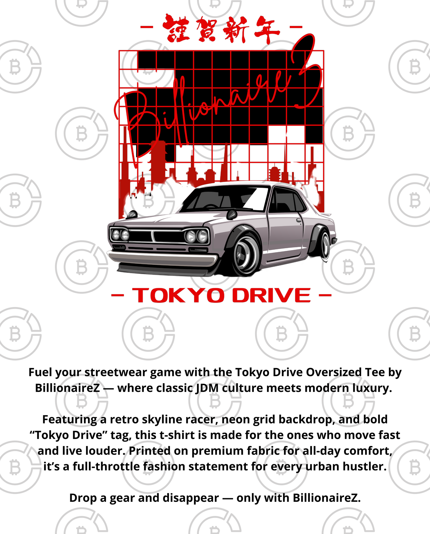Tokyo Drive Oversized Tee – BillionaireZ Edition