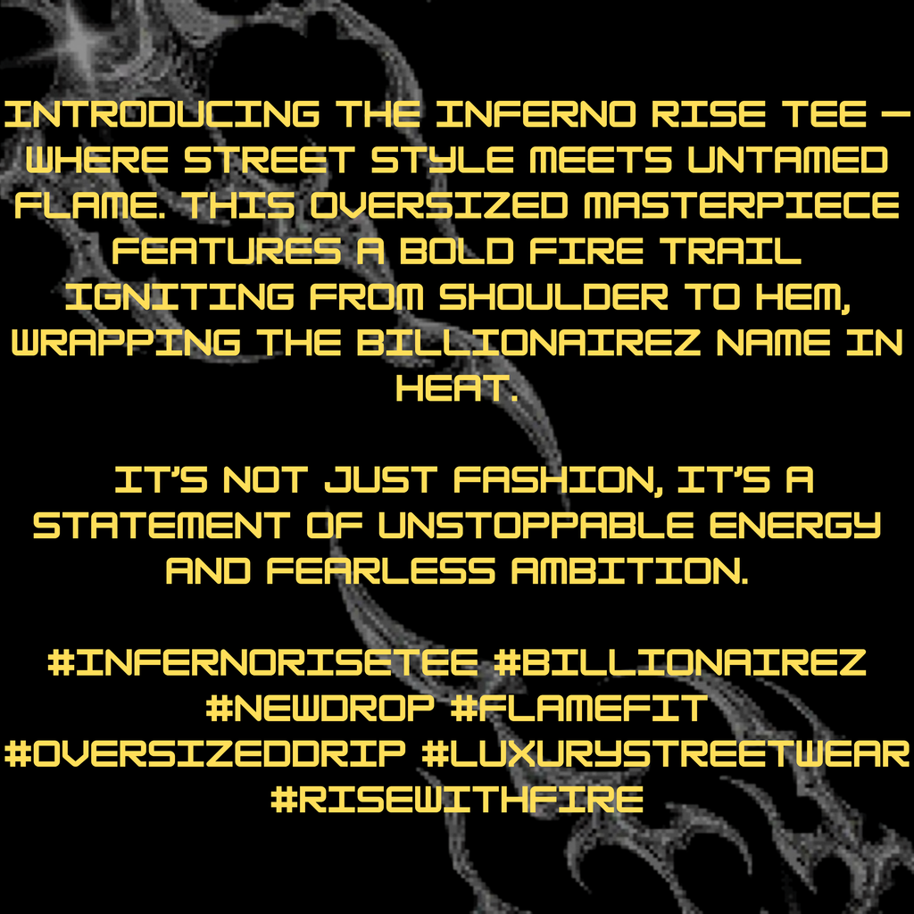 BillionaireZ “Inferno Rise” Oversized T-Shirt