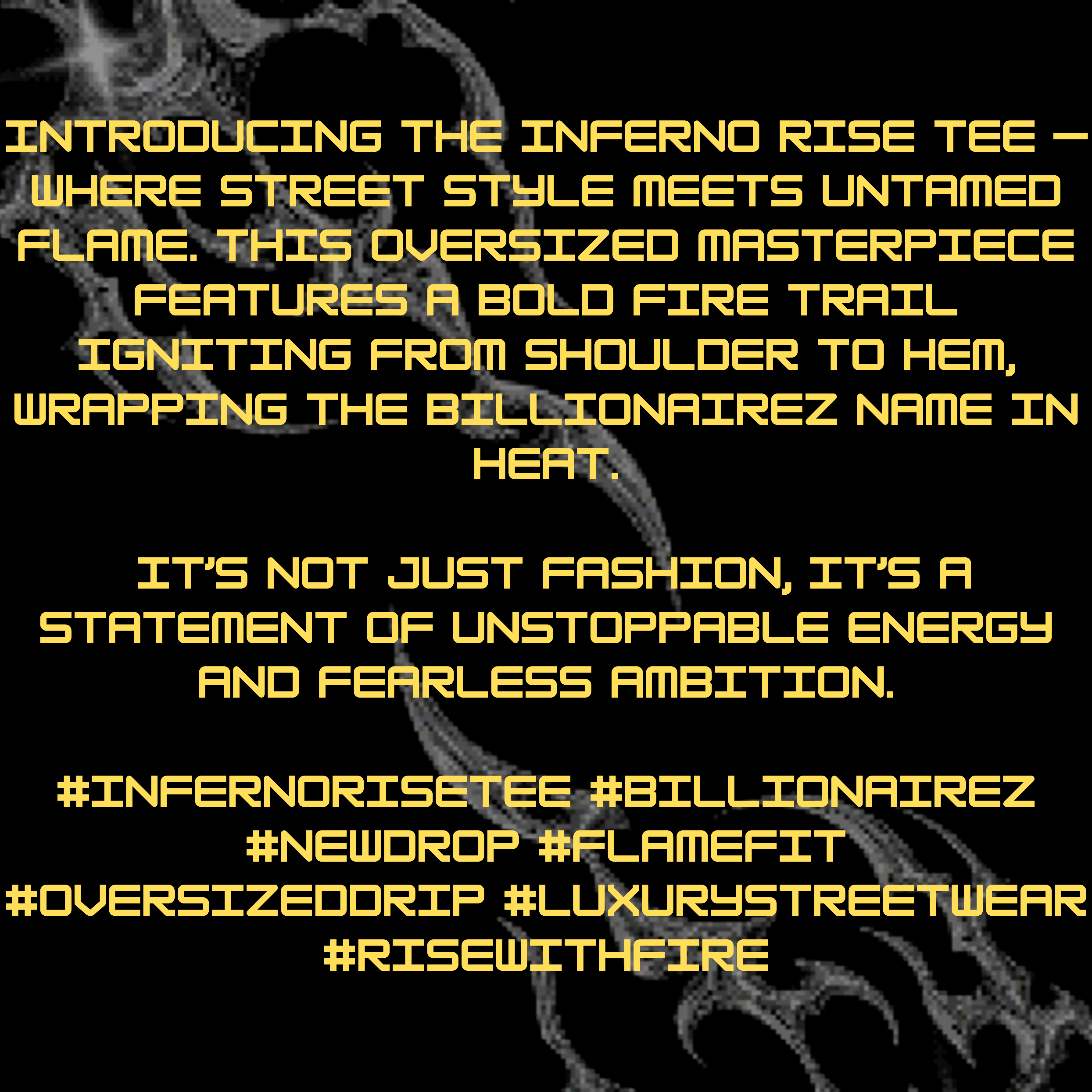 BillionaireZ “Inferno Rise” Oversized T-Shirt
