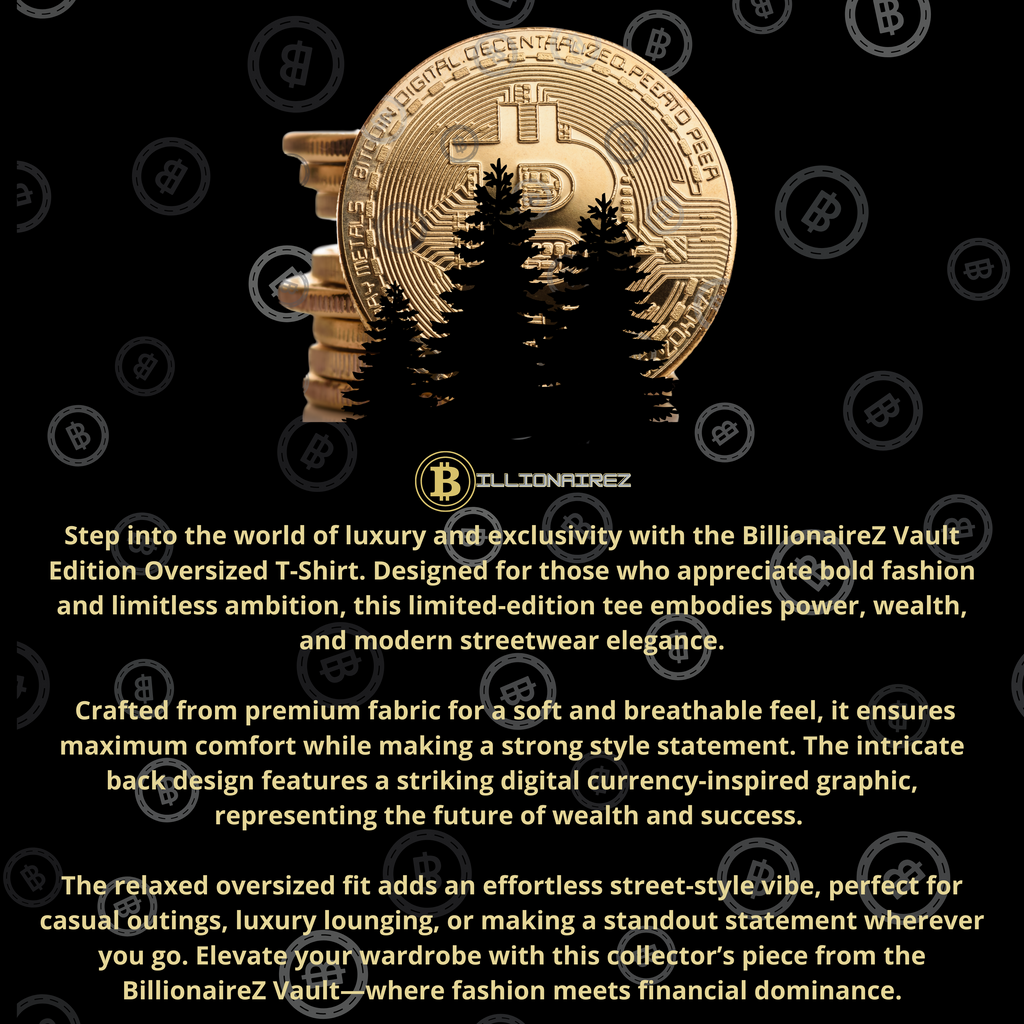 BillionaireZ Vault Edition®️ Gold Crypto Wealth Oversized T-Shirt – Limited Edition