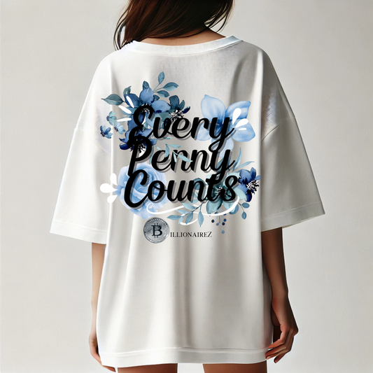 Billionairez Every Penny Counts Oversized Tee
