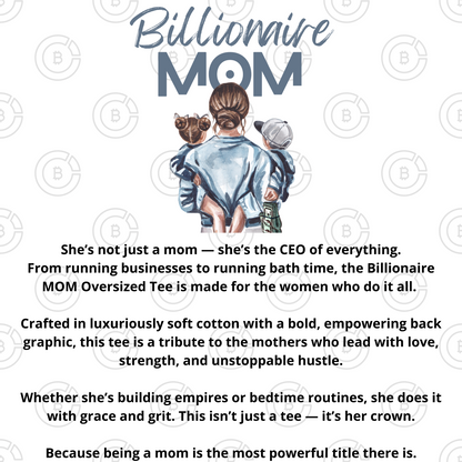 BillionaireZ “Rich Mom” Oversized Tee