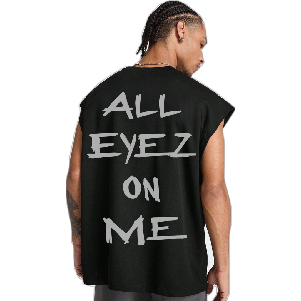 All Eyez On Me Sleeveless Tank